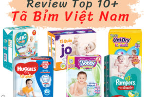 Bỉm Việt Nam Sản Xuất loại nào tốt nhất?