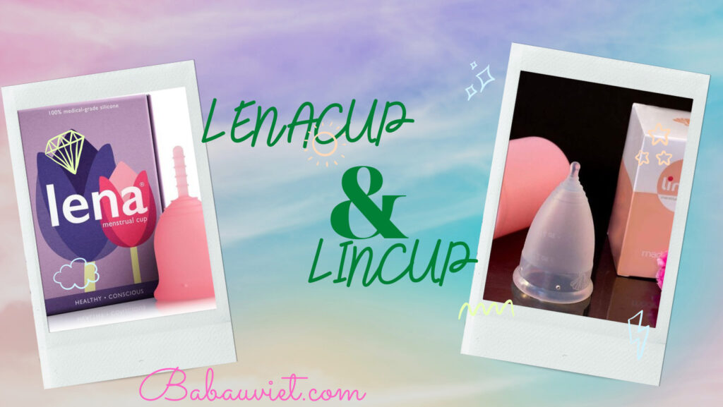  So sánh cốc nguyệt san Lincup và Lenacup nên chọn loại nào? 