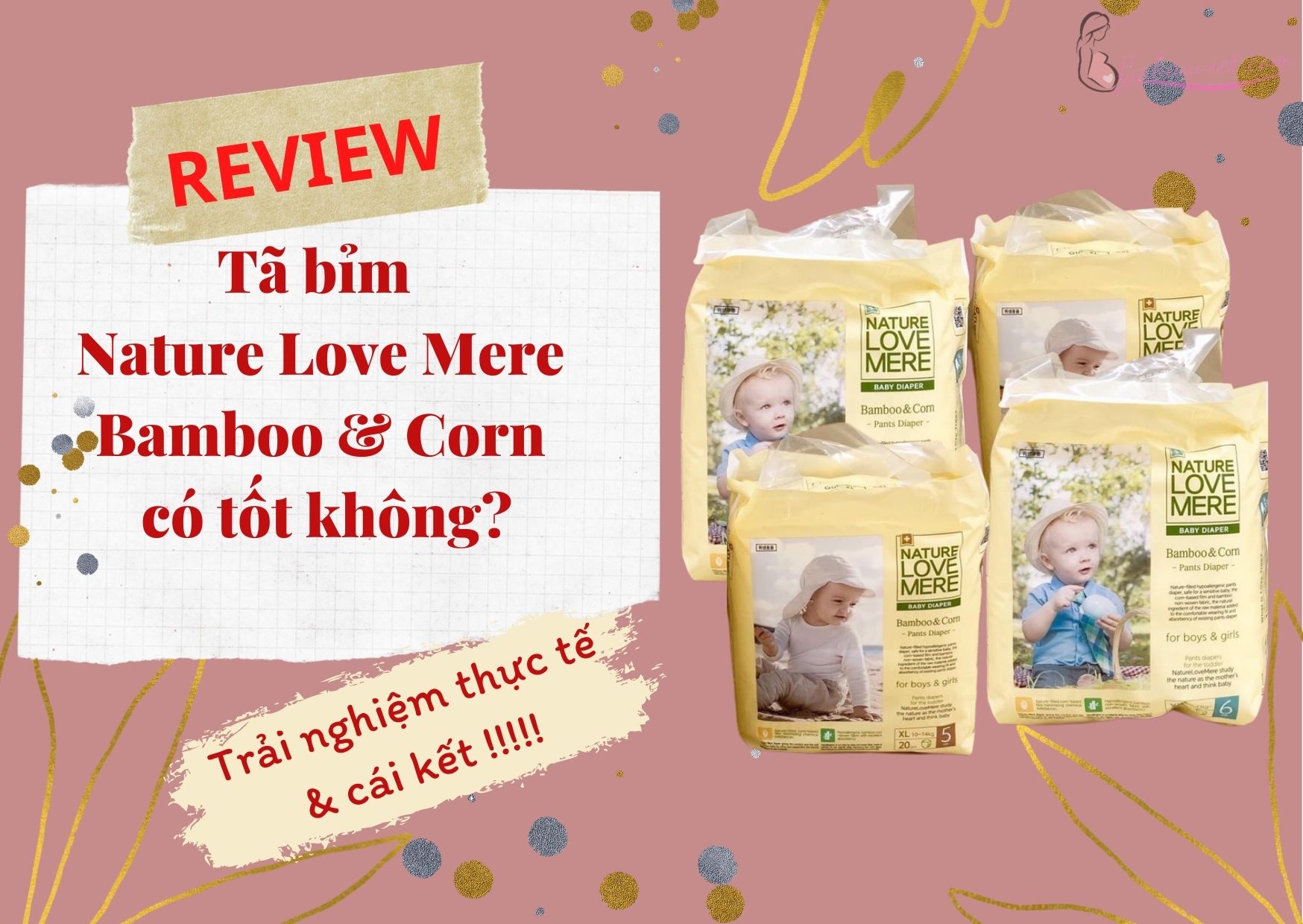 Review bỉm Nature Love Mere Bamboo & Corn có tốt không, bỉm hữu cơ Hàn Quốc