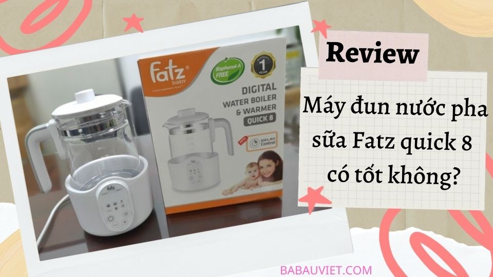 Review máy đun nước pha sữa Fatz quick 8 có tốt không, giá bao nhiêu