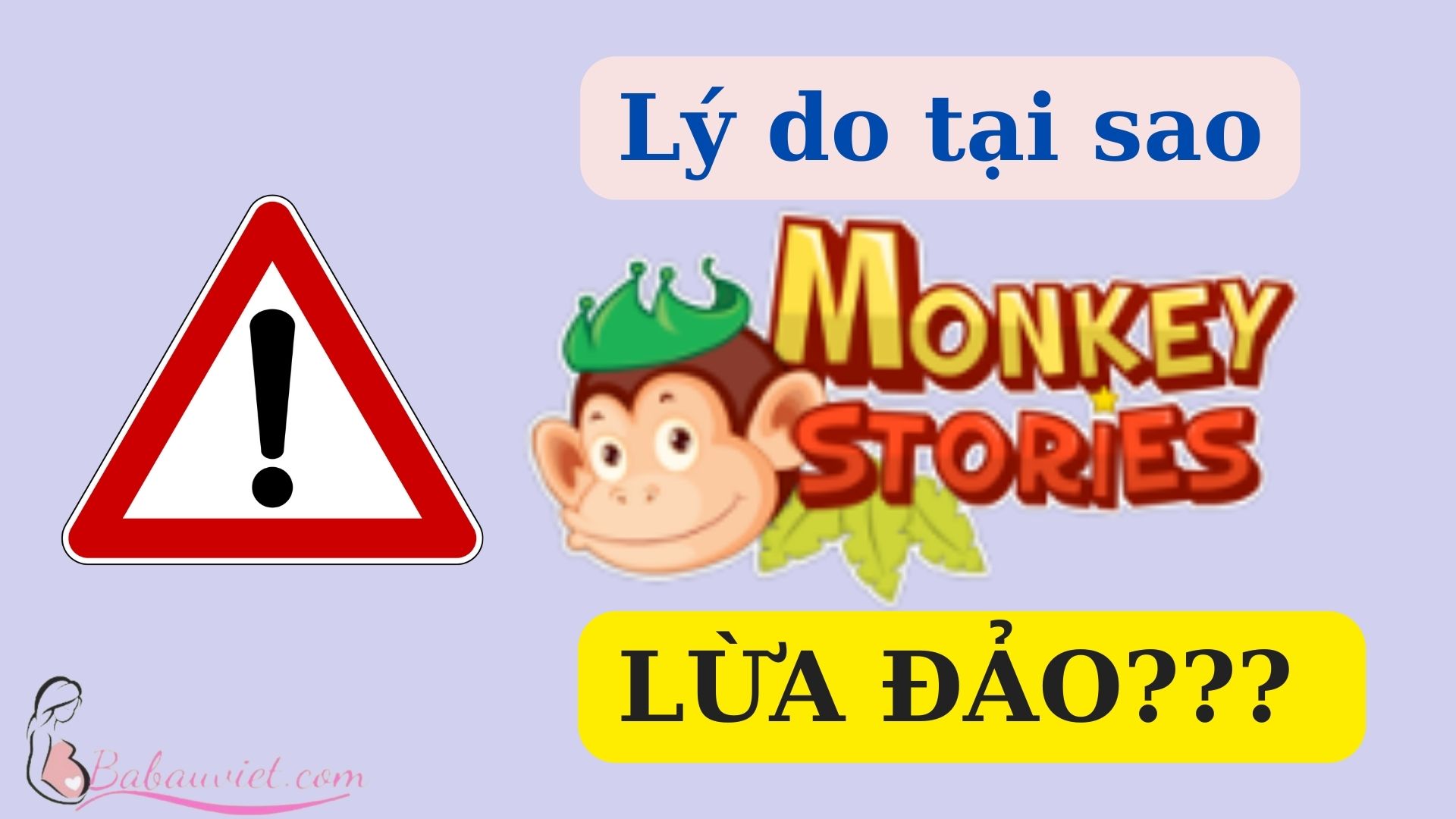 Lý do tại sao lại có thông tin Monkey Stories LỪA ĐẢO thì hãy cùng xem phần "VÉN MÀN SỰ THẬT" phía dưới để rõ hơn!