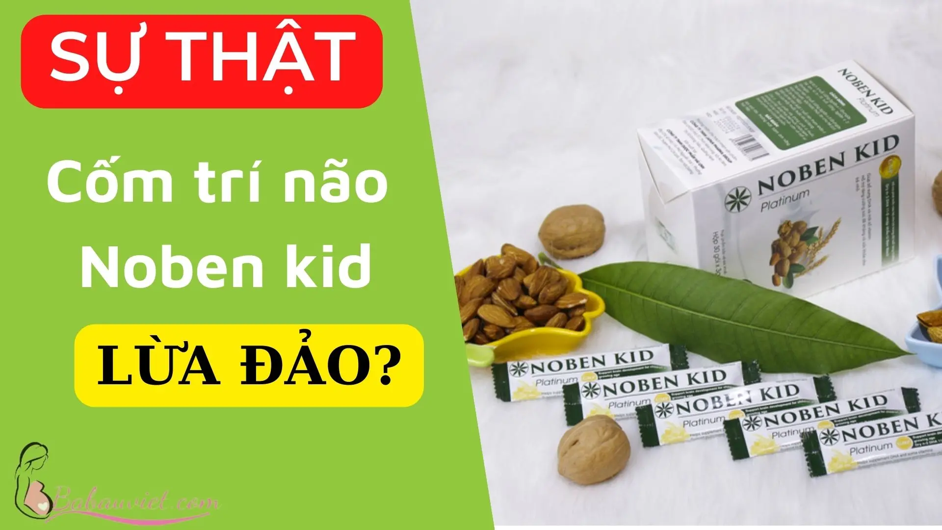 SỰ THẬT cốm trí não Noben Kid lừa đảo không