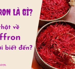 Safron là gì, sự thật về saffron ít người biết đến