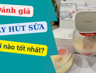 Đánh giá máy hút sữa tốt nhất hiện nay