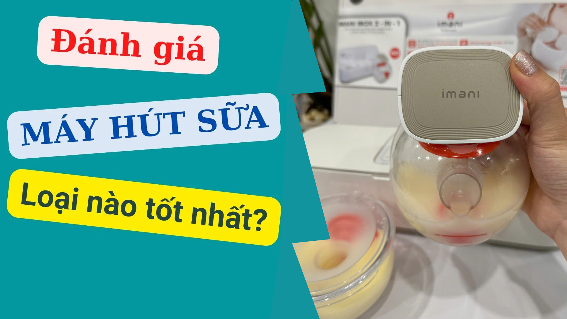 Đánh giá máy hút sữa tốt nhất hiện nay